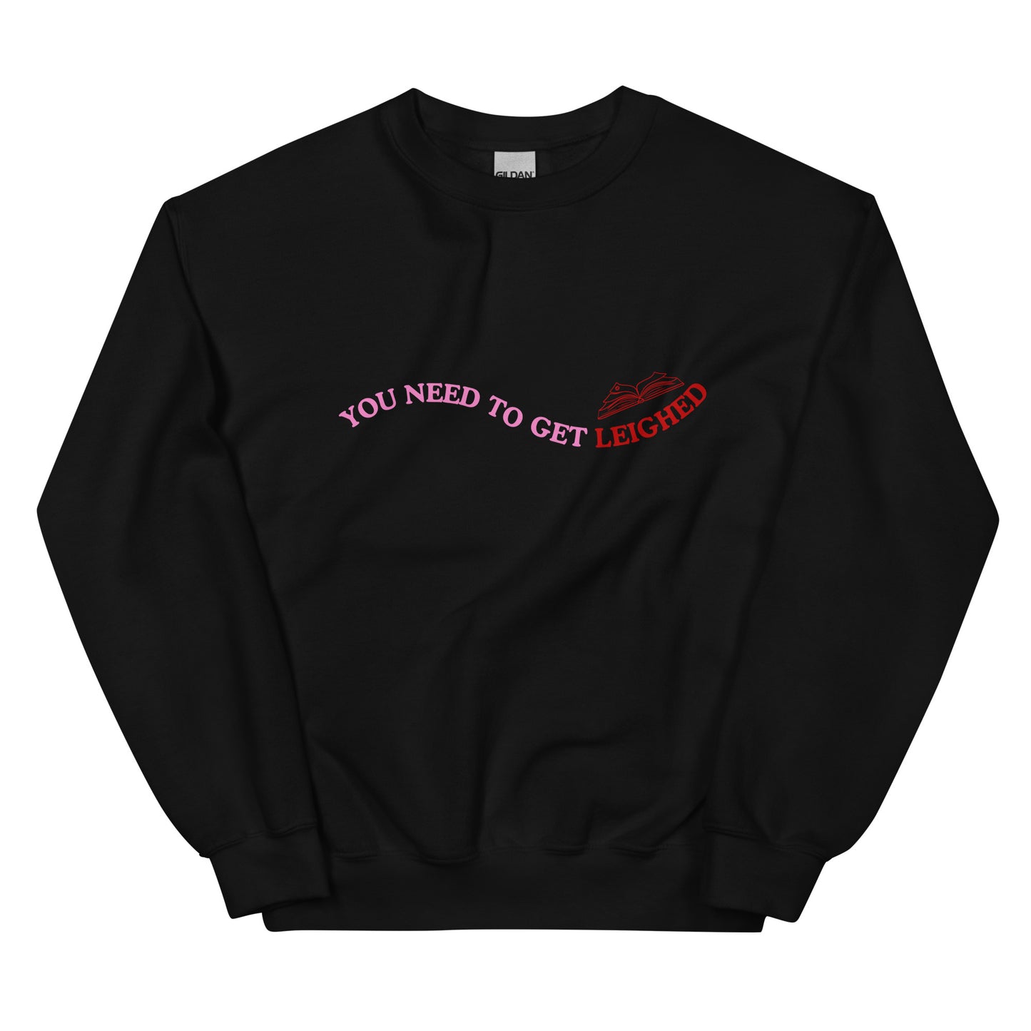 Get Leighed Bookish Sweatshirt